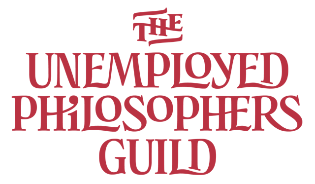 The Unemployed Philosophers Guild